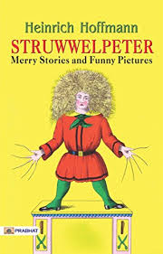 Struwwelpeter Merry Stories and Funny Pictures